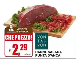 Il Gigante CARNE SALADA PUNTA D'ANCA VON TA VON offerta