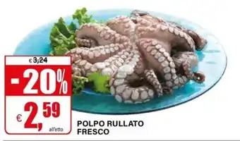 Il Gigante POLPO RULLATO FRESCO offerta