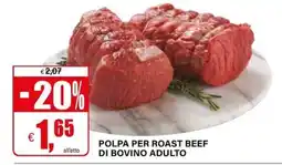 Il Gigante POLPA PER ROAST BEEF DI BOVINO ADULTO offerta