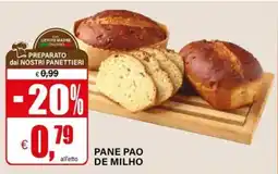Il Gigante PANE PAO DE MILHO offerta