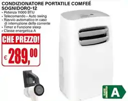Il Gigante CONDIZIONATORE PORTATILE COMFEÉ SOGNIDORO-12 offerta