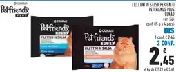 Conad Filettini in salsa Petfriends Plus offerta