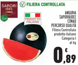 Conad Anguria Sapori&Idee Conad offerta