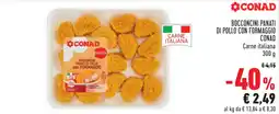 Conad Bocconcini panati di pollo con formaggio CONAD offerta