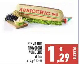 Conad Formaggio provolone Auricchio dolce offerta