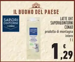 Conad Latte UHT intero SAPORI&DINTORNI offerta
