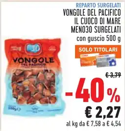 Conad Vongole del Pacifico Il Cuoco di Mare offerta