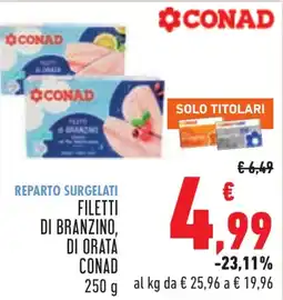 Conad Filetti di Branzino, di Orata CONAD offerta
