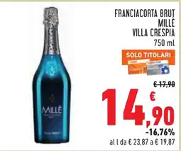 Conad FRANCIACORTA BRUT MILLÈ VILLA CRESPIA offerta