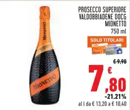 Conad Prosecco Superiore Valdobbiadene DOCG Mionetto offerta