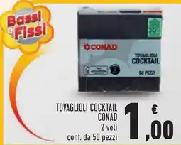 Conad Tovaglioli Cocktail Conad offerta