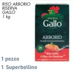 Conad Riso Arborio Riserva Gallo offerta