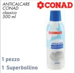 Conad ANTICALCARE CONAD classico offerta