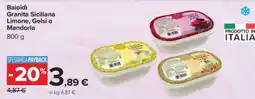 Carrefour Baiodi Granita Siciliana Limone, Gelsi o Mandorla offerta