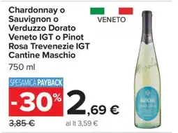 Carrefour Chardonnay o Sauvignon o Verduzzo Dorato Veneto IGT o Pinot Rosa Trevenezie IGT Cantine Maschio offerta