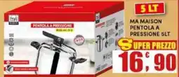 Maury's MA MAISON PENTOLA A PRESSIONE offerta