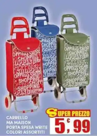 Maury's CARRELLO MA MAISON PORTA SPESA WRITE offerta