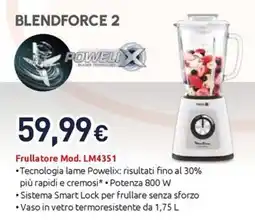 Unieuro BLENDFORCE 2 offerta