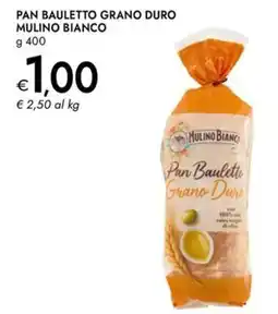 Bennet Pan Bauletto Grano Duro Mulino Bianco offerta