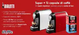Unieuro Super + 32 capsule di caffè offerta