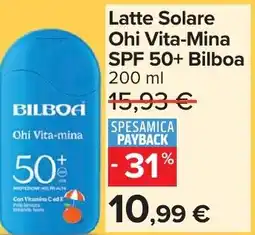 Carrefour Market Latte Solare Ohi Vita-Mina SPF 50+ Bilboa offerta
