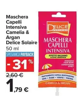 Carrefour Market Maschera Capelli Intensiva Camelia & Argan Delice Solaire offerta