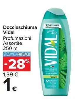 Carrefour Market Docciaschiuma Vidal offerta