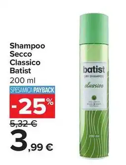 Carrefour Market Shampoo Secco Classico Batist offerta