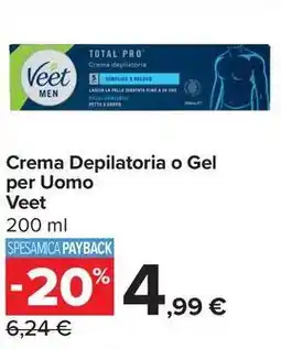 Carrefour Market Crema Depilatoria o Gel per Uomo Veet offerta