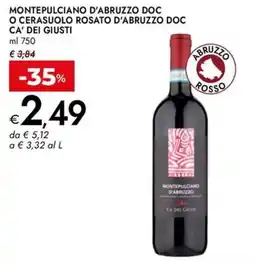 Bennet Montepulciano d'Abruzzo DOC O Cerasuolo Rosato d'Abruzzo DOC Ca' dei Giusti offerta