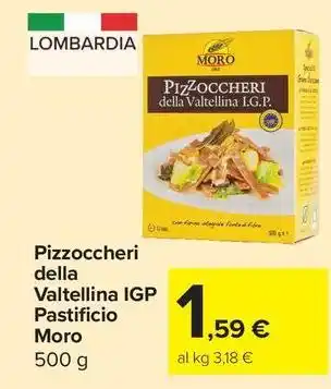 Carrefour Market Pizzoccheri della Valtellina IGP Pastificio Moro offerta
