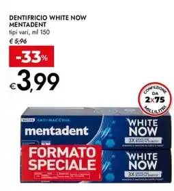 Bennet DENTIFRICIO WHITE NOW MENTADENT offerta