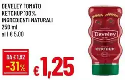 Galassia Develey tomato ketchup 100% ingredienti naturali offerta