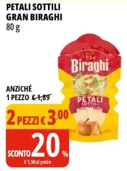 Tigros Petali sottili gran biraghi offerta