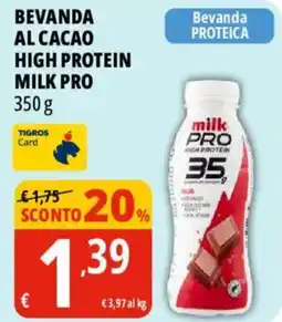 Tigros Bevanda al cacao high protein milk pro offerta