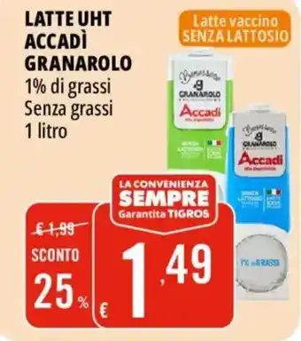 Tigros Latte uht accadì granarolo offerta
