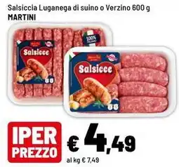 Iper La Grande Salsiccia Luganega di suino o Verzino MARTINI offerta