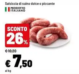 Iper La Grande Salsiccia di suino dolce o piccante offerta