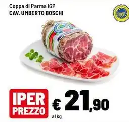 Iper La Grande Coppa di parma igp Cav. Umberto Boschi offerta