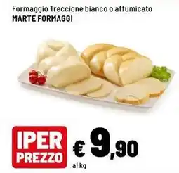 Iper La Grande Formaggio Treccione bianco o affumicato Marte Formaggi offerta