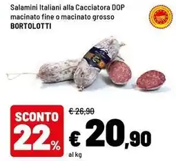 Iper La Grande Salamini italiani alla cacciatora dop macinato fine o macinato grosso Bortolotti offerta