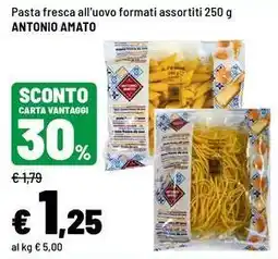 Iper La Grande Pasta fresca all'uovo Antonio Amato offerta