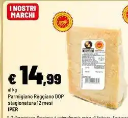 Iper La Grande Parmigiano Reggiano DOP stagionatura 12 mesi Iper offerta
