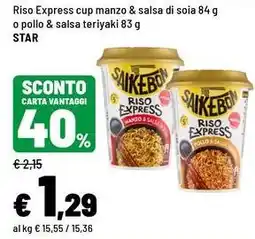 Iper La Grande Riso Express cup manzo & salsa di soia o pollo & salsa teriyaki Star offerta