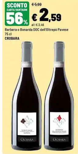 Iper La Grande Barbera o Bonarda DOC dell'Oltrepò Pavese Crobara offerta