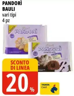 Tigros Pandorì bauli offerta