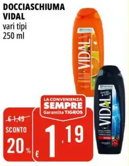 Tigros Docciaschiuma vidal offerta