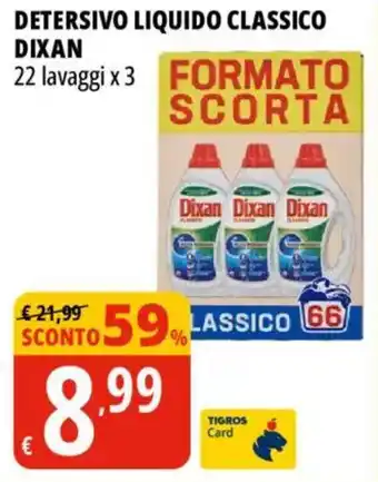 Tigros Detersivo liquido classico dixan offerta