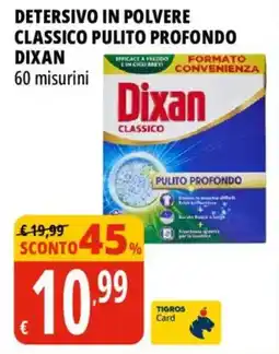 Tigros Detersivo in polvere classico pulito profondo dixan offerta