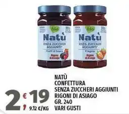 Vivo Supermercati Natù confettura senza zuccheri aggiunti rigoni di asiago offerta